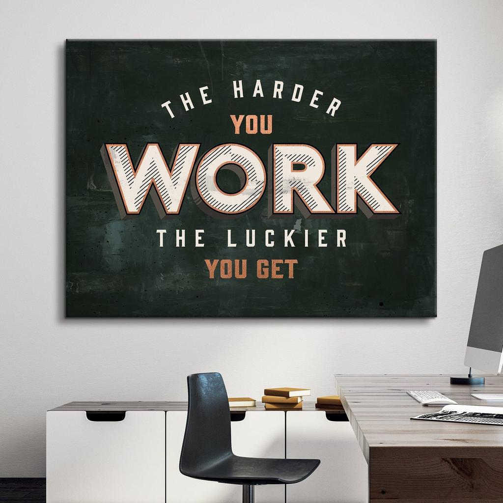 Cu cât muncești mai mult, cu atât devii mai norocos - Citate inspiraționale pentru birou, Artă de perete pe pânză, Alb-negru, Afirmații pozitive, Decor de perete