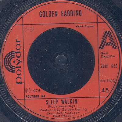 

7inch Record GOLDEN EARRING - Sleepwalkin 2001626 Polydor 1976 UK Rock Used