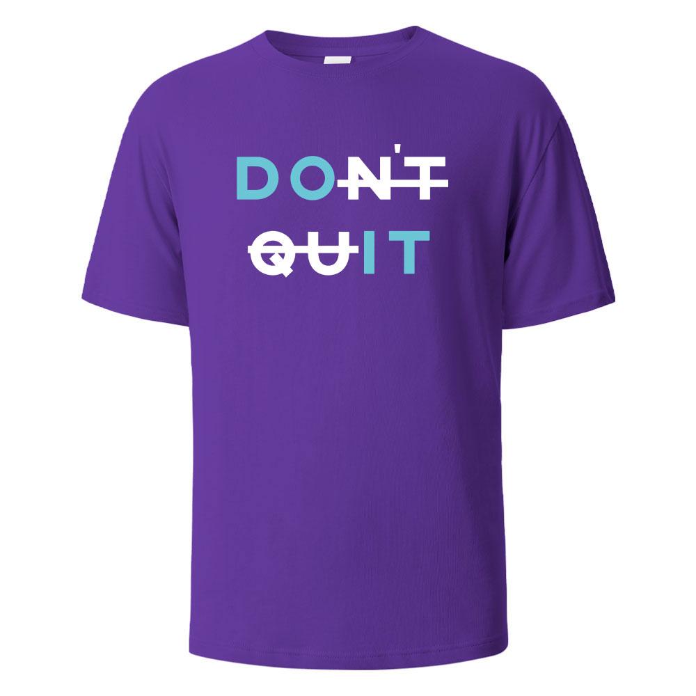 Mens Printed TShirt Dont Quit Basic Streetwear 100Cotton Tops For Men Women Summer Breathable ShortSleeved Oneck Basic Tees