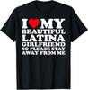 Ich liebe meine schöne Latina-Freundin, also bitte bleib hier T-Shirt Unisex T-Shirt
