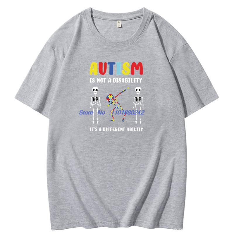Autism Is Not A Disability Its A Different Ability Graphic T Shirts Unisex Summer Short Sleeve T Shirt Cotton Print T Shirt