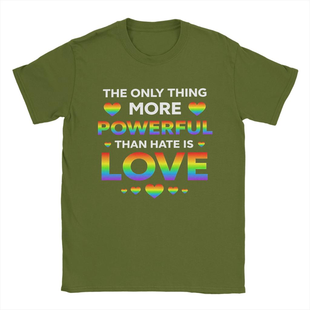 Streetwear T Shirt Summer The Only Thing More Powerful Than Hate Is Love Trending T Shirts 100 Cotton Tee Shirt for Adult Tops