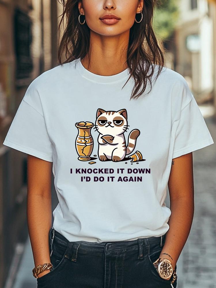 Funny Cat I Knocked It Down, I d Do It Again  T-Shirt Men Women Unisex T-Shirt Unisex T-Shirt S