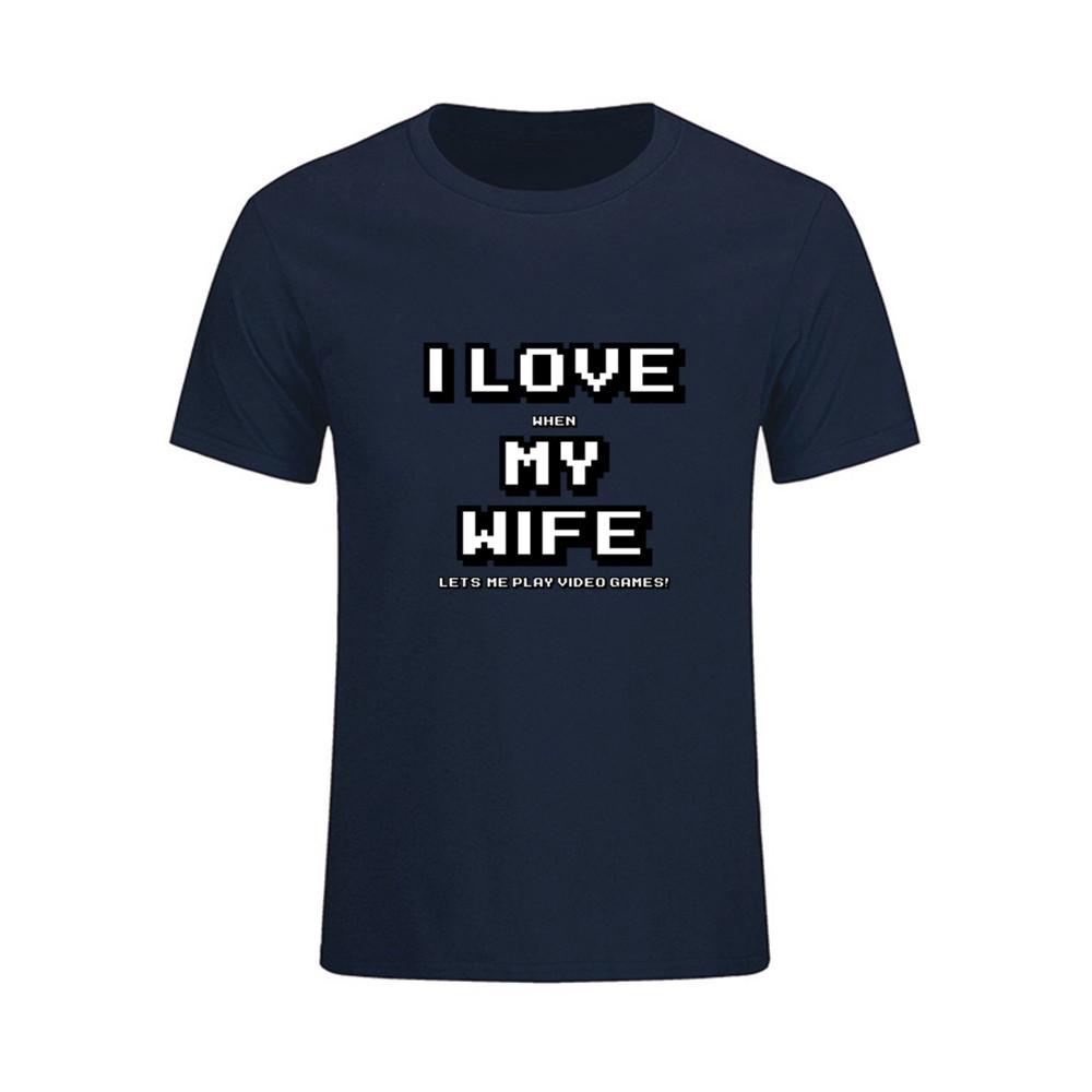 Men Summer Tops Fashion I Love When My Wife Let S Me Play Video Game