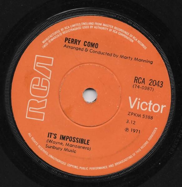 7inch Record PERRY COMO - It's Impossible / Long Life, Lots O RCA2043 RCA Victor 1971 UK Rock Used