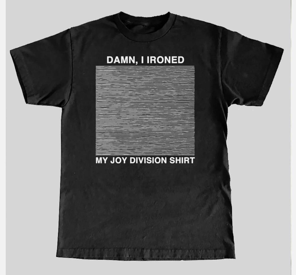 

Черт, я погладил свою футболку Joy Division. Размер футболки ХЛОПОК XL