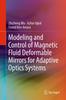 Buch Modeling and Control of Magnetic Fluid Deformable Mirrors for Adaptive Optics Systems