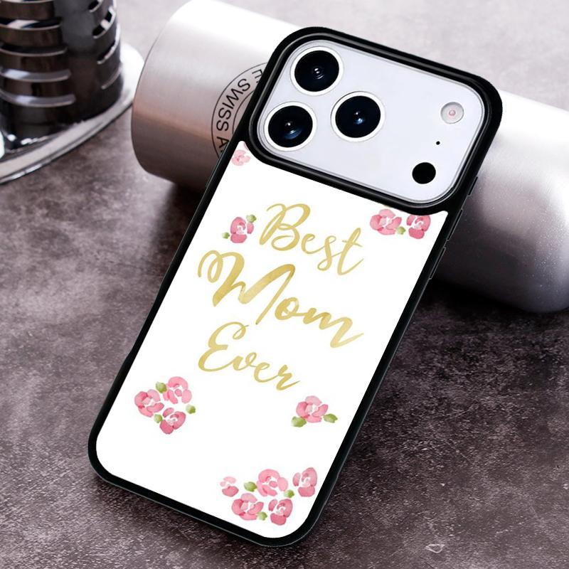 World's Best Mummy Mum Ever Phone Case For iPhone 17,16e,15,14,13,12,11,Mini,Pro,MAX Soft Silicone Cover