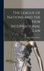 Libro The League of Nations and the New International Law