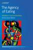 The The Agency of Eating : Mediation, Food and the Body Book