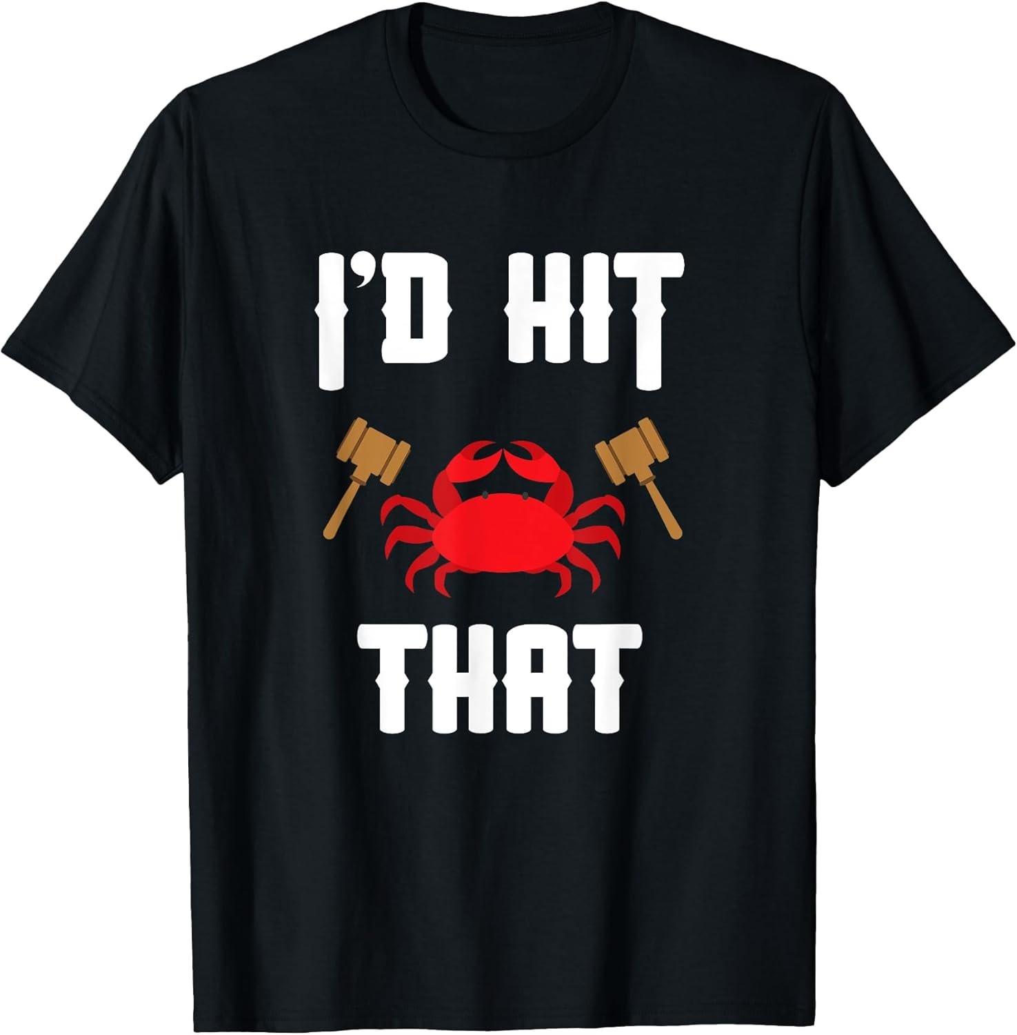 NEW LIMITED! Crab Lovers I d Hit That Funny Maryland Seafood Tee - MADE IN USA S