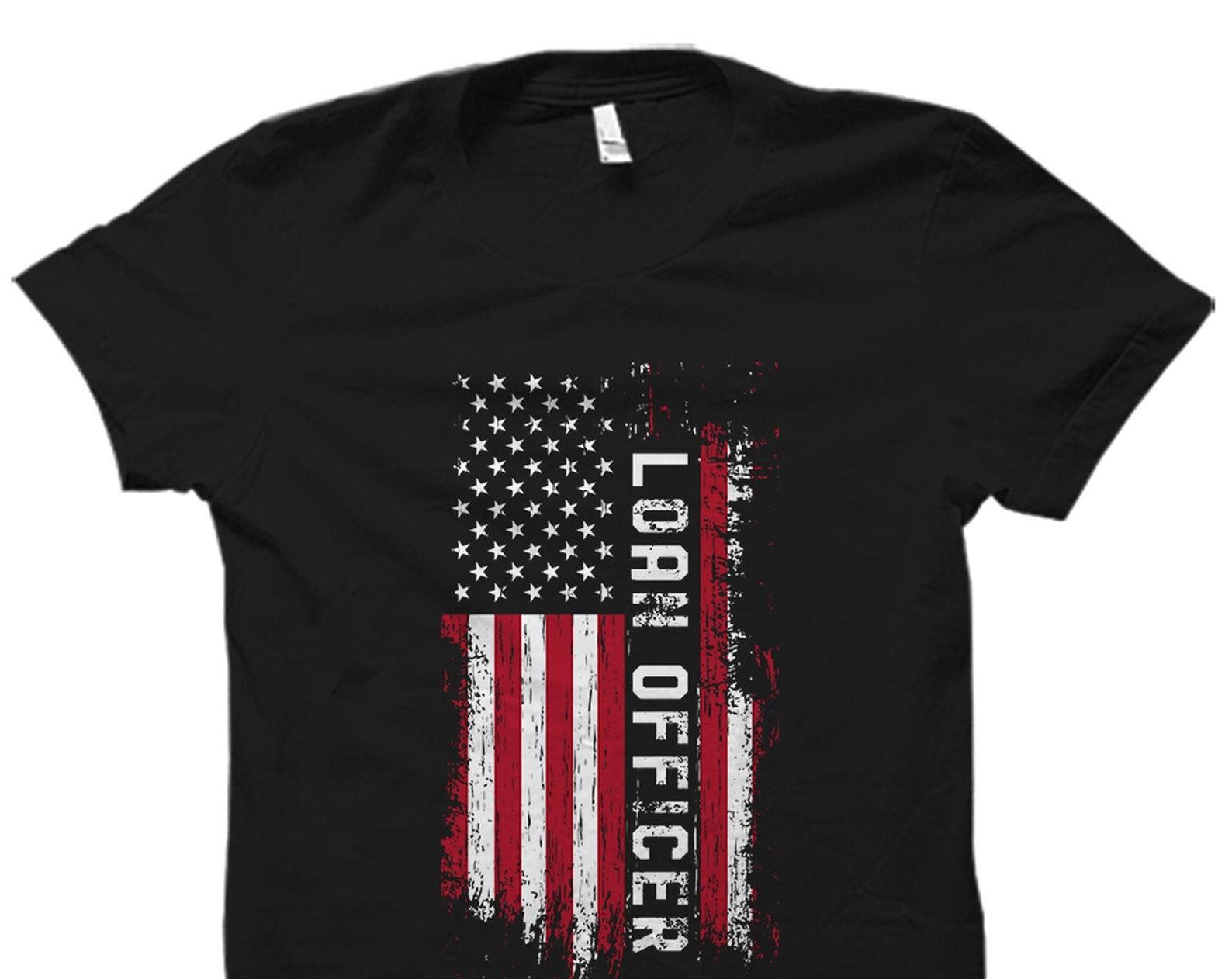 Patriotic Loan Officer Gift. American Loan Officer Shirt. Loan Originator Gift. Loan Originator Shirt. USA Flag Loan Originator #OS2243 4XL