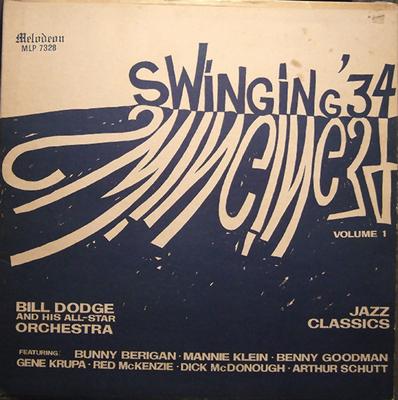 LP Record BILL DODGE & HIS ALL-STAR ORCHESTRA - Swinging '34, Volume 1 MLP7328 Melodeon US Jazz Used