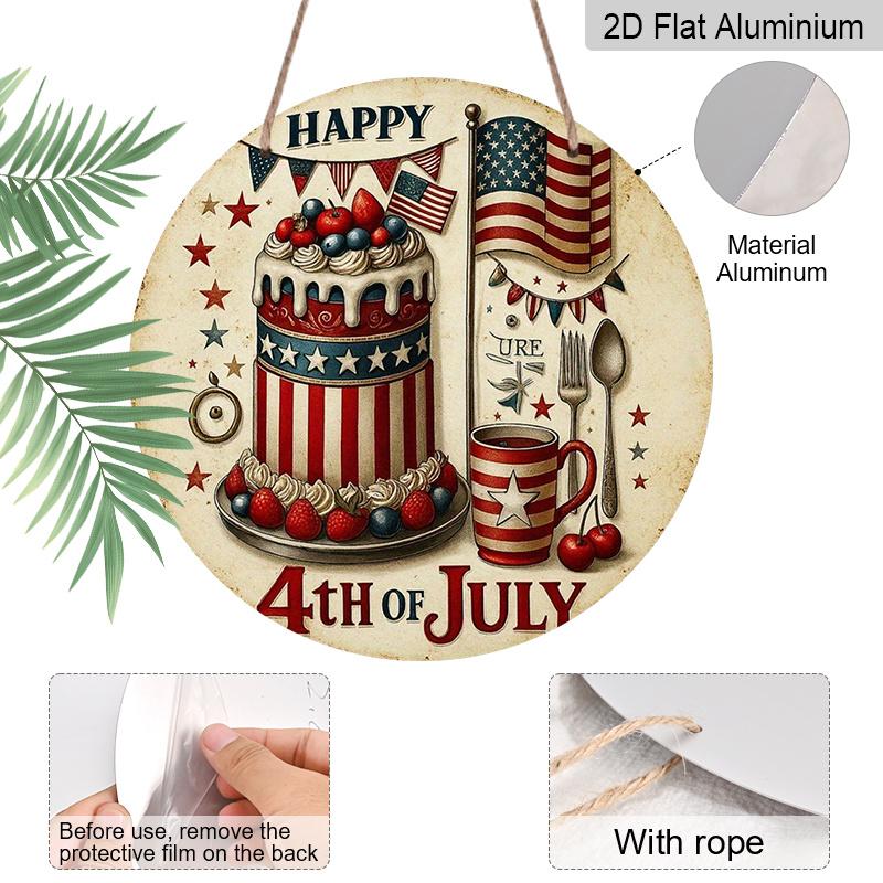 2D Flat, 1pc Round Aluminum Hanging Sign, Happy 4th Of July Patriotic Cake & American Flag Design, Vintage Independence Day Wall Decor, Perfect for