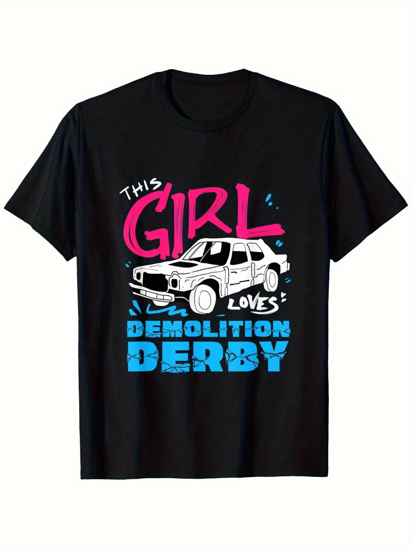 Top Pick Local Mens Tshirt This Girl Loves Demolition Derby S
