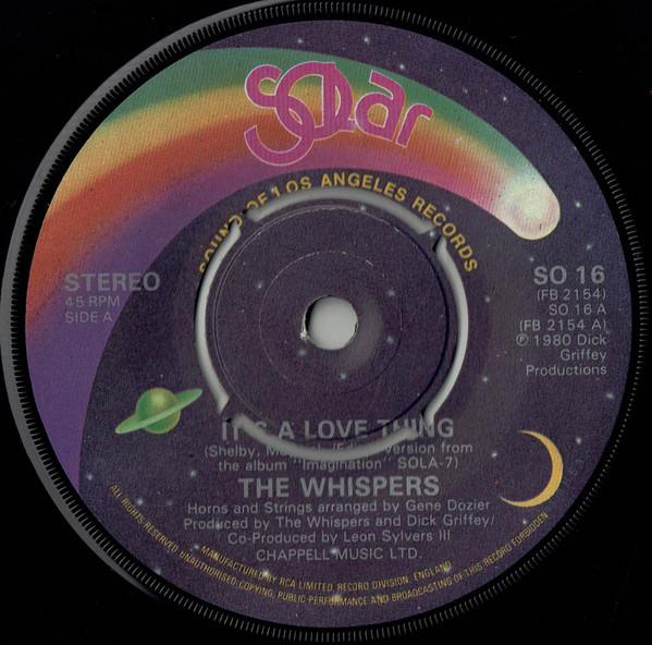 

7inch Record WHISPERS Its A Love Thing SO16 Solar 1981 UK SoulFunk Used