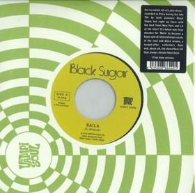 

7inch Record BLACK SUGAR - Baila / Sha La La Means I Love You VAMPI45096 Vampi Soul 2023 Spain Latin