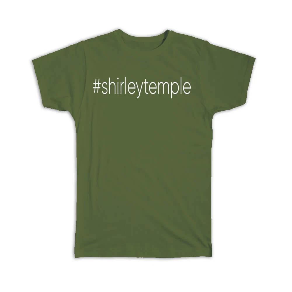 Gift T-Shirt : Hashtag Shirley Temple Hash Tag Social Media S