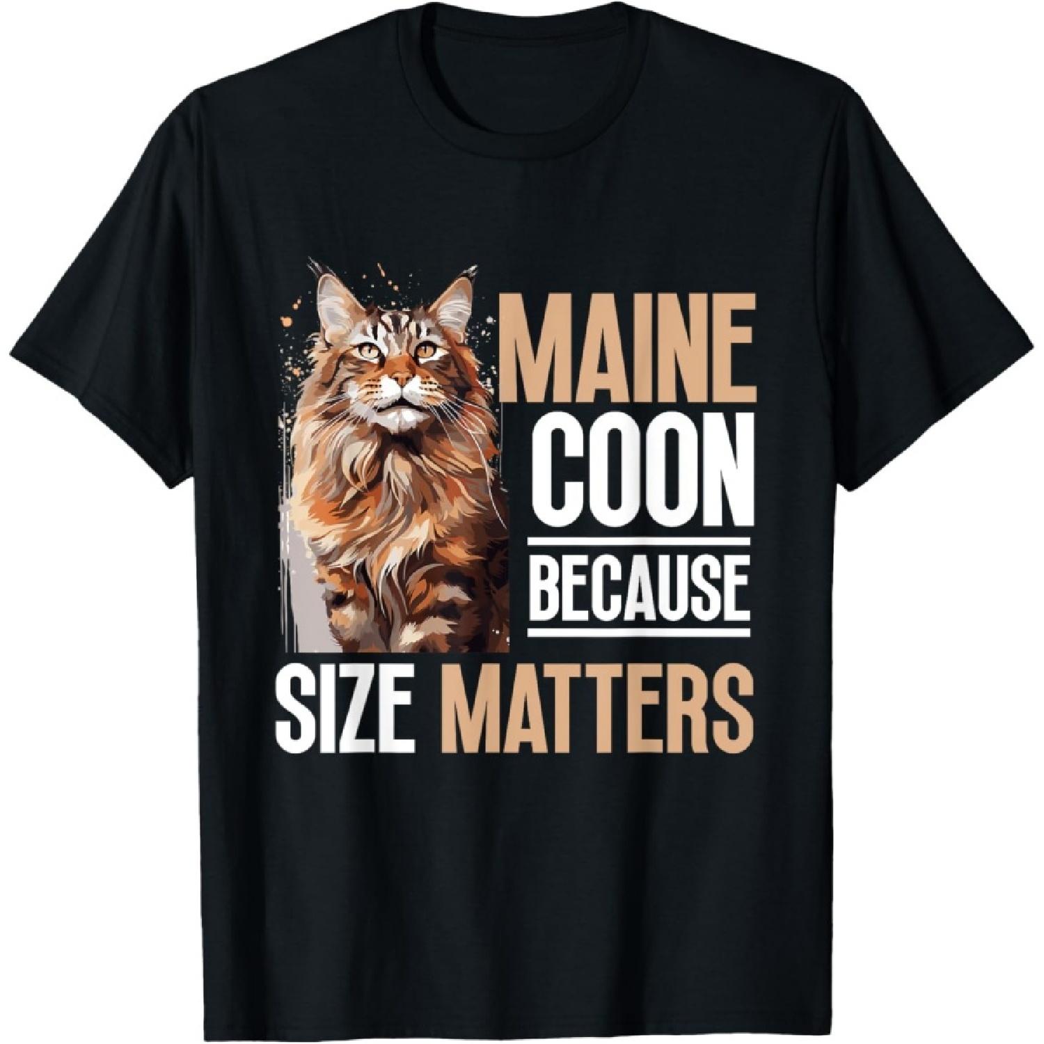Maine Coon Cat Breed Pet - Maine Coon Because size Matters Men Women Kids T-Shirt S