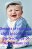 The Secrets of Raising a Child According To the Teachings of Diana Baumrind Book