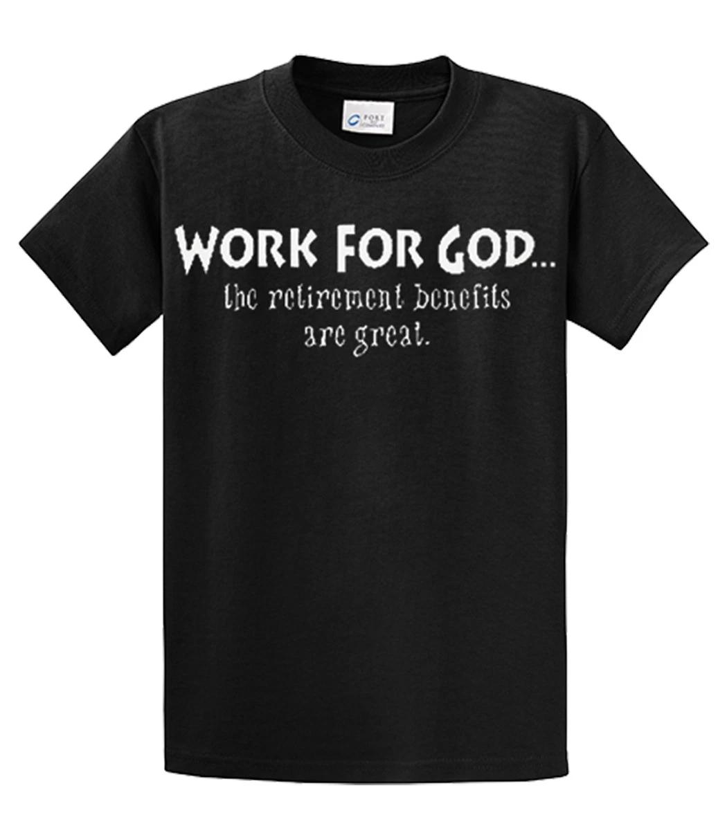 Christian Short Sleeve T-Shirt Work 4 God Retirement Benefits-Bl-3X Black 3XL