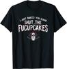 I Just Baked You Some Shut The Fucupcakes Viking Men T Shirt Black