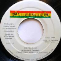 7inch Record PRINCE MALACHI, TURBULENCE - We Pray Jah NONE XTerminator 1999 Jamaica Reggae, Ska & Dub Used