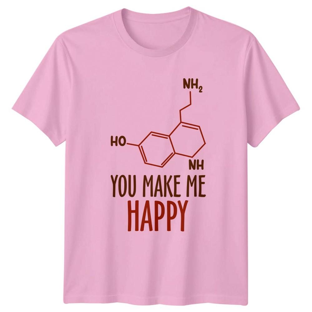 You Make Me Happy Serotonin TShirt Chemistry Formula Science Lover Gift