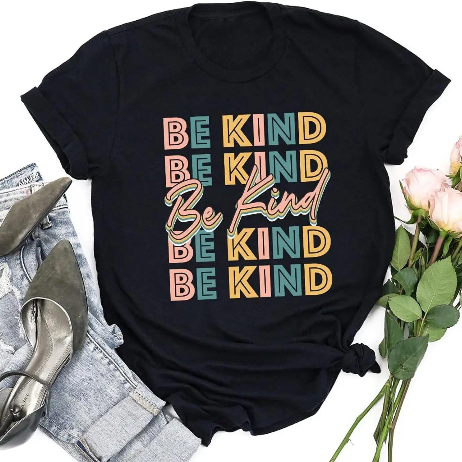 Be Kind Shirt, Positive Quote T Shirt, Inspirational Tshirt, Kind Heart T-Shirt, Gifts for Women, Kindness Shirt S чёрный