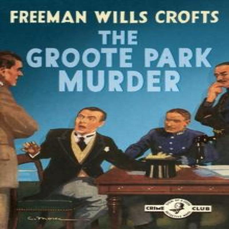 The Groote Park Murder by Freeman Wills Crofts Paperback Book 9780008333959