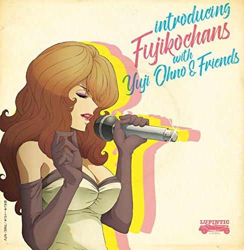 

Introducing Fujikochans With Yuji Ohno & Friends