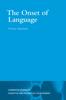 The The Onset of Language Book