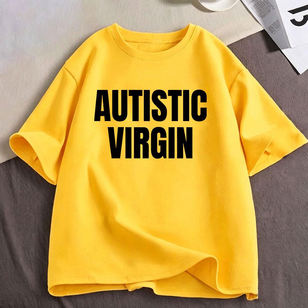 Autistische Jungfrau Lustiges Meme T-Shirts Unisex Unisex Kleidung Lässige Baumwoll-T-Shirts Mode Übergroßes Kurzarm-T-Shirt Streetwear