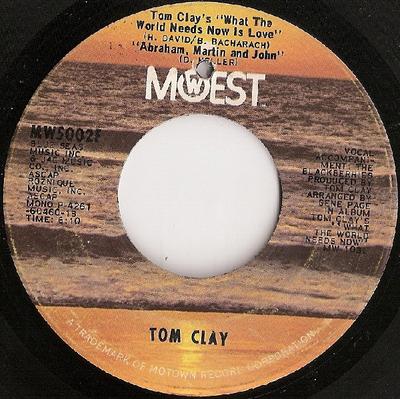 7inch Record TOM CLAY - Tom Clay's "What The World Needs No MW5002F MoWest 1971 US Jazz Used