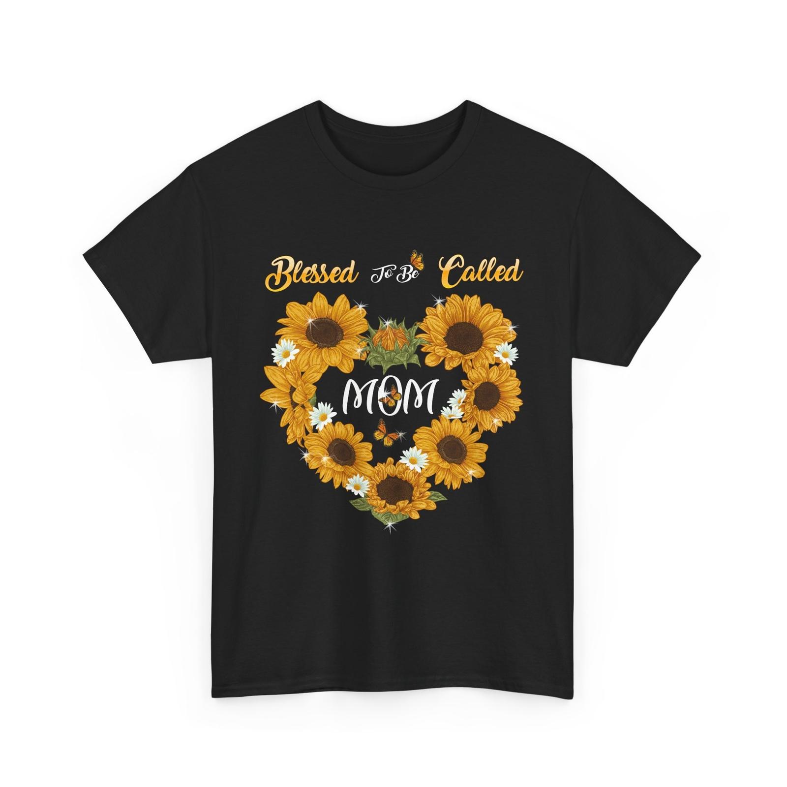 Mom Sunflower Shirt, Blessed To Be Called Mom Mommy Cute Shirt M