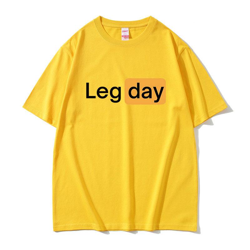 2025 Summer Funny Creativity Design Leg Day Fitness Workout Gym Graphic Men Women 100 Pure Cotton Tshirt Male Harajuku Tshirt