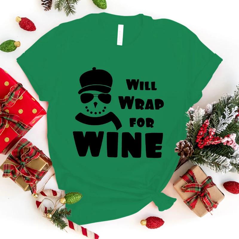 New Christmas Will Wrap For Wine Printed T Shirt Women Men Teens Fashion Hip Hop Harajuku Casual Short Sleeve Tops Tees