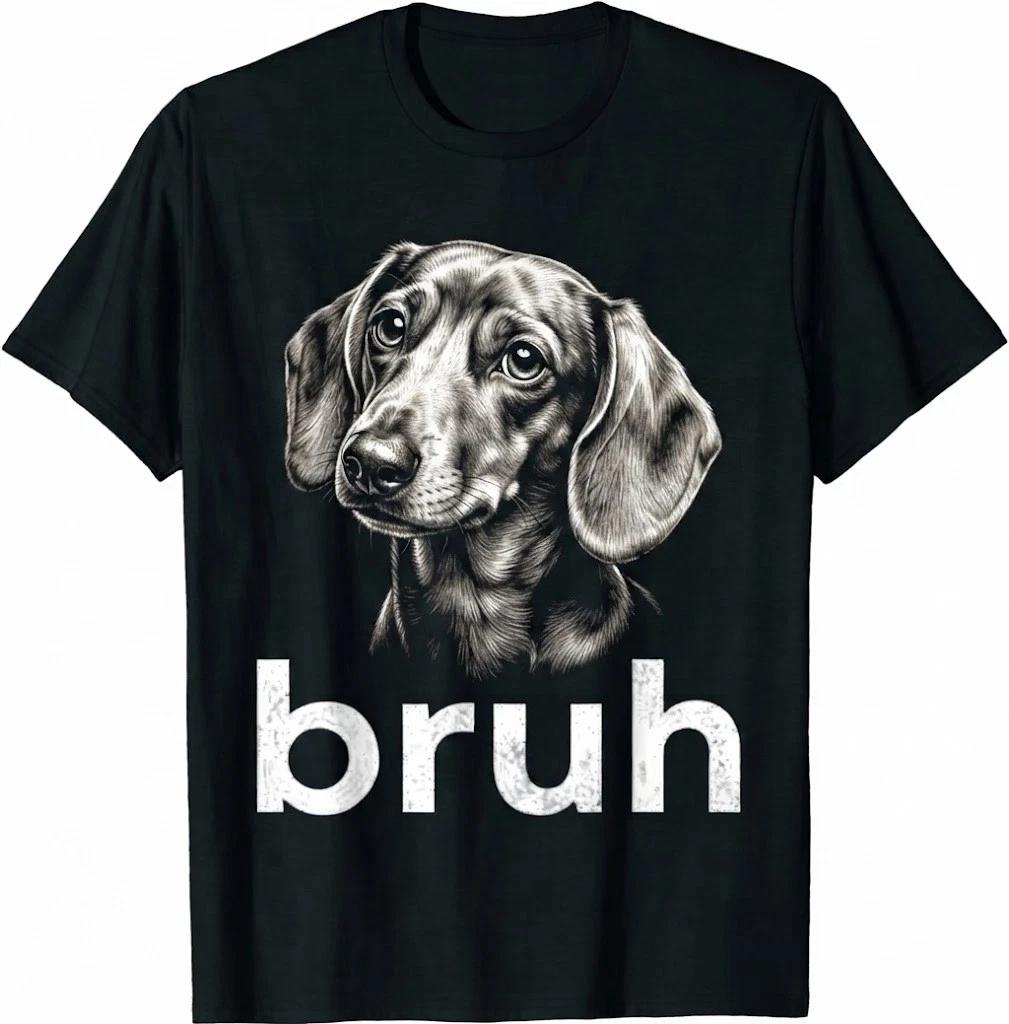 Bruh Funny French Dachshund Meme Dog Lover Art T Shirt 3XL