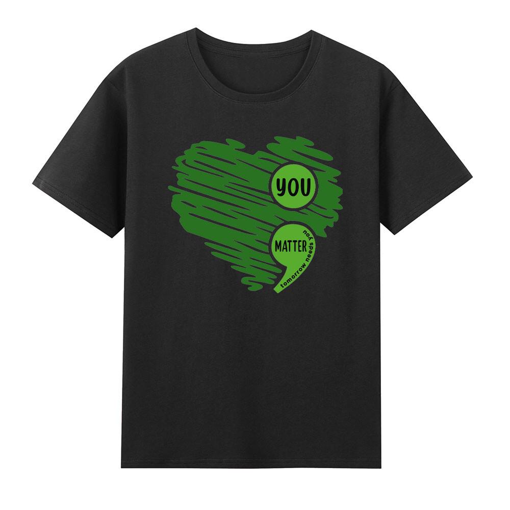 You Matter Semicolon Heart Unisextal Health Awareness TShirt S