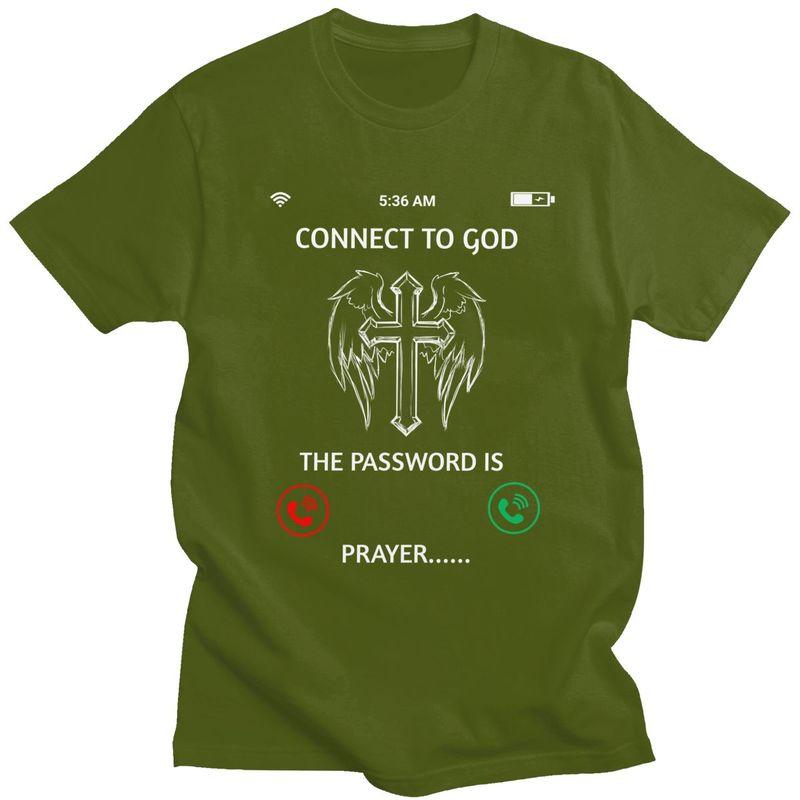 Custom Cool Connect To God T Shirt Men Short Sleeves 100 Cotton Tshirt Leisure The Password Is Prayer Tee Tops Fashion Tshirt