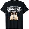 What's Better Than a Siamese Cat Owner T-Shirt