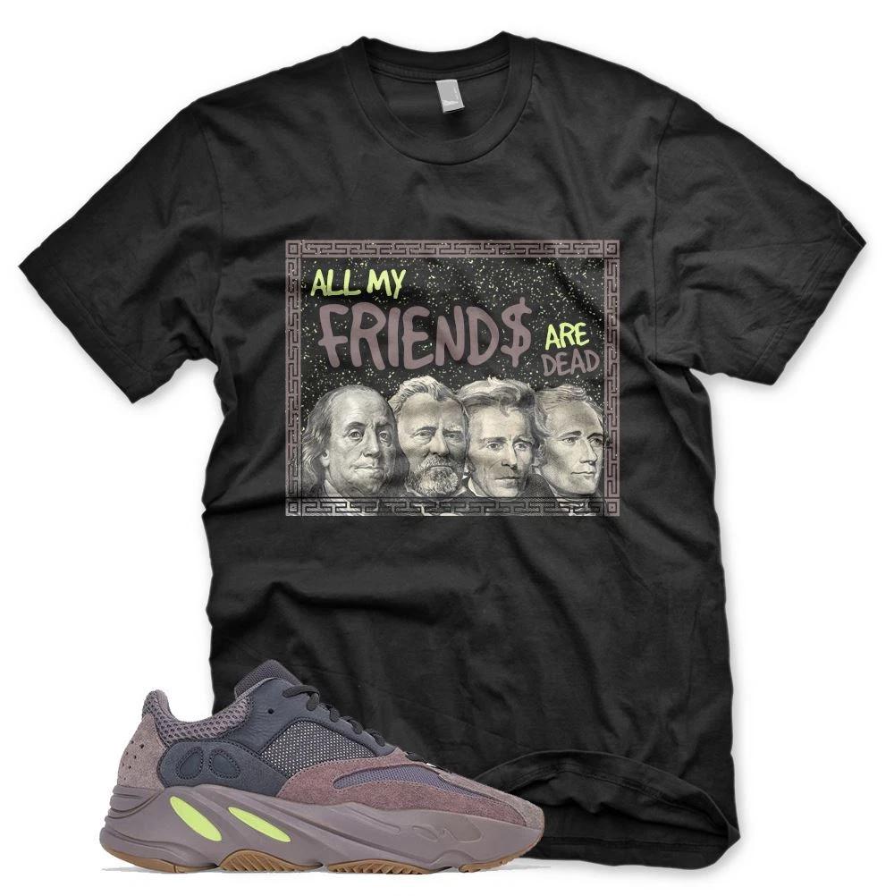 DEAD PRESIDENTS T Shirt for Adidas YZ Boost 700 Mauve Butter Beluga Frozen M