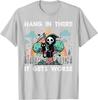 Hang In There It Gets Worse Grim Reaper Funny Goth Graphic Tee Casual Short Sleeve TShirt