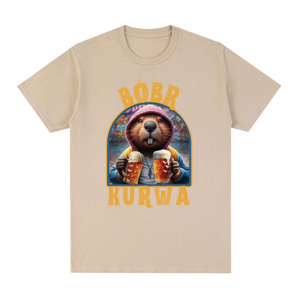 Bober Kurwa Bobr T-shirt Funny Beaver Drinking Beer Meme T shirt Men Women Fashion Hip Hop Loose 100% Cotton T shirts Streetwear