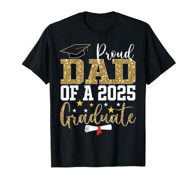 Proud Dad of A 2025 Graduate Dad Graduation 2025 Father Unisex T-Shirt