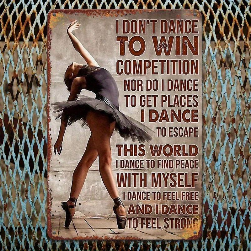 Vintage Ballet Girl Metal Tin Sign - "I Dance To Win Competitions" Quote, 8x12 Inch Rustic Wall Art for Home, Bedroom, Kitchen