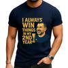 I Always Win Things In My 2nd Year T-Shirt Premium DTF Print Motivational Shirt