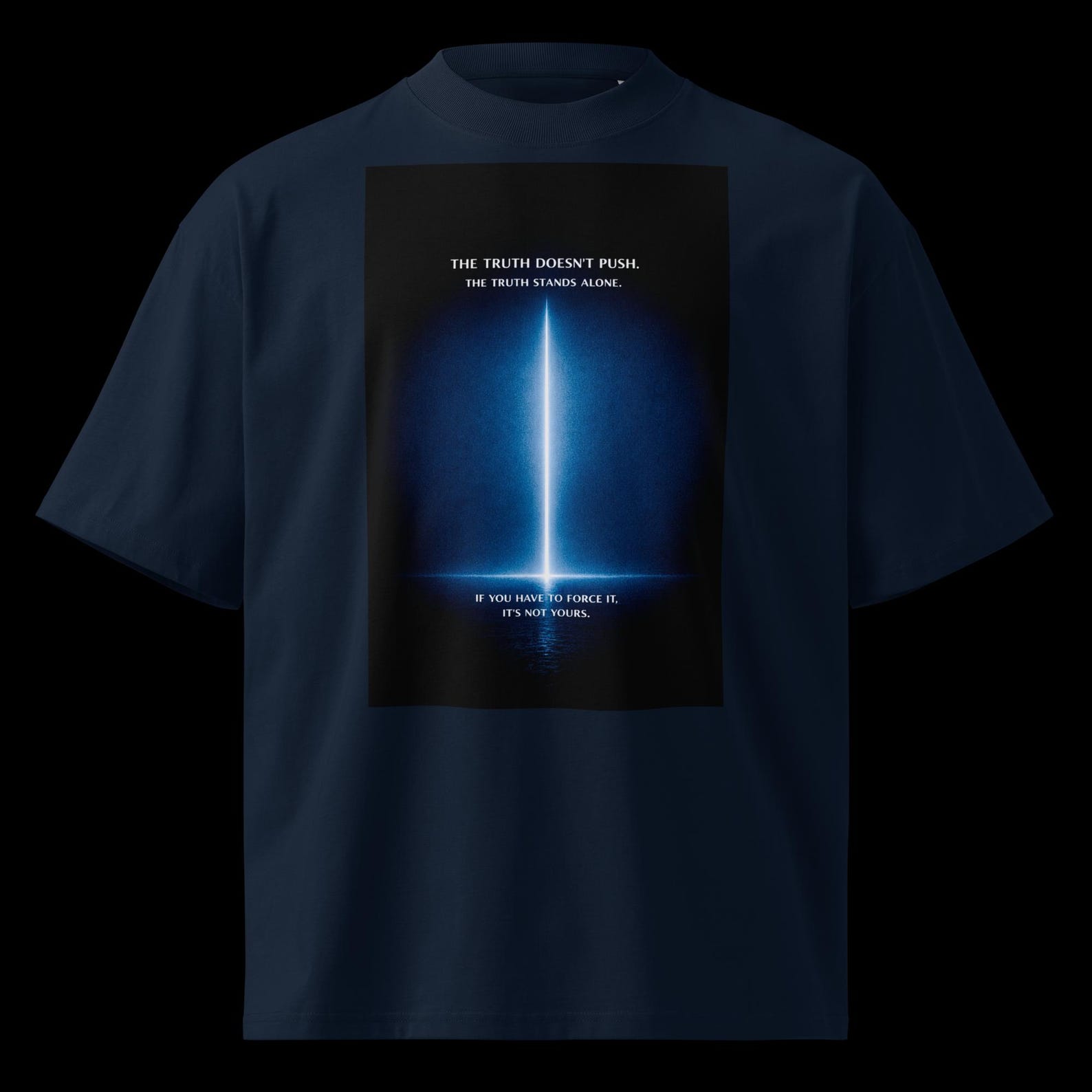 The Truth Doesn t Push | Minimalist Philosophy T-Shirt | Organic Oversized High Neck Tee | Existential Quote Streetwear UK 3XL