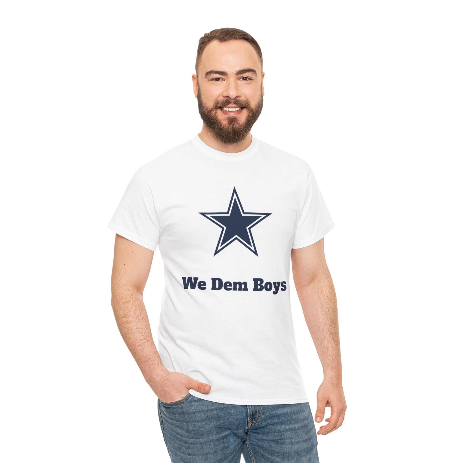 

Dallas Cowboys T-Shirt We Dem Boys White Unisex Football Season Fan Favorite 2XL
