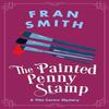 The Painted Penny Stamp by Fran Smith Paperback Book 9781036706005